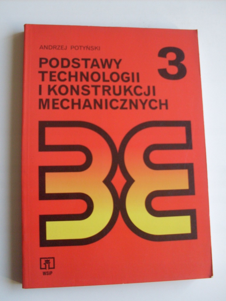 Podstawy technologii i konstrukcji mechanicznych