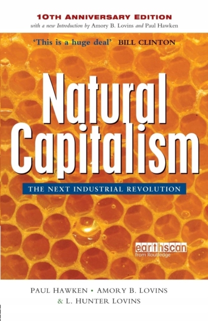 Natural Capitalism : The Next Industrial Revolution / Paul Hawken