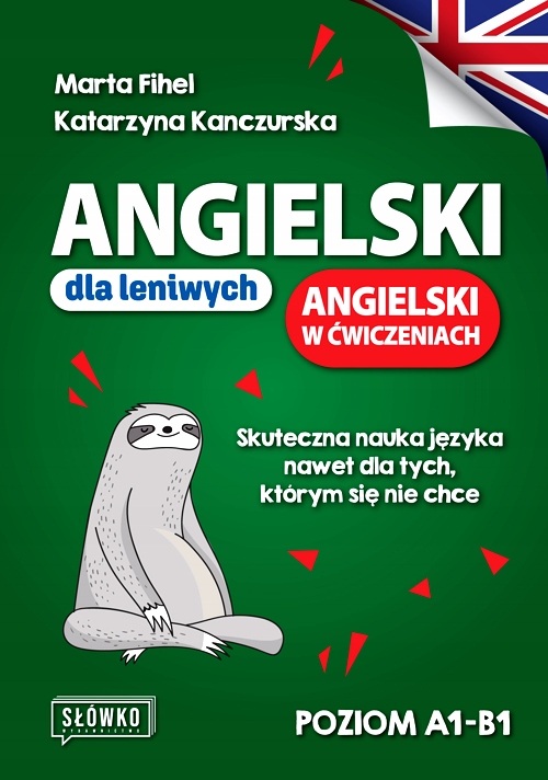 ANGIELSKI DLA LENIWYCH. ANGIELSKI W ĆWICZENIACH