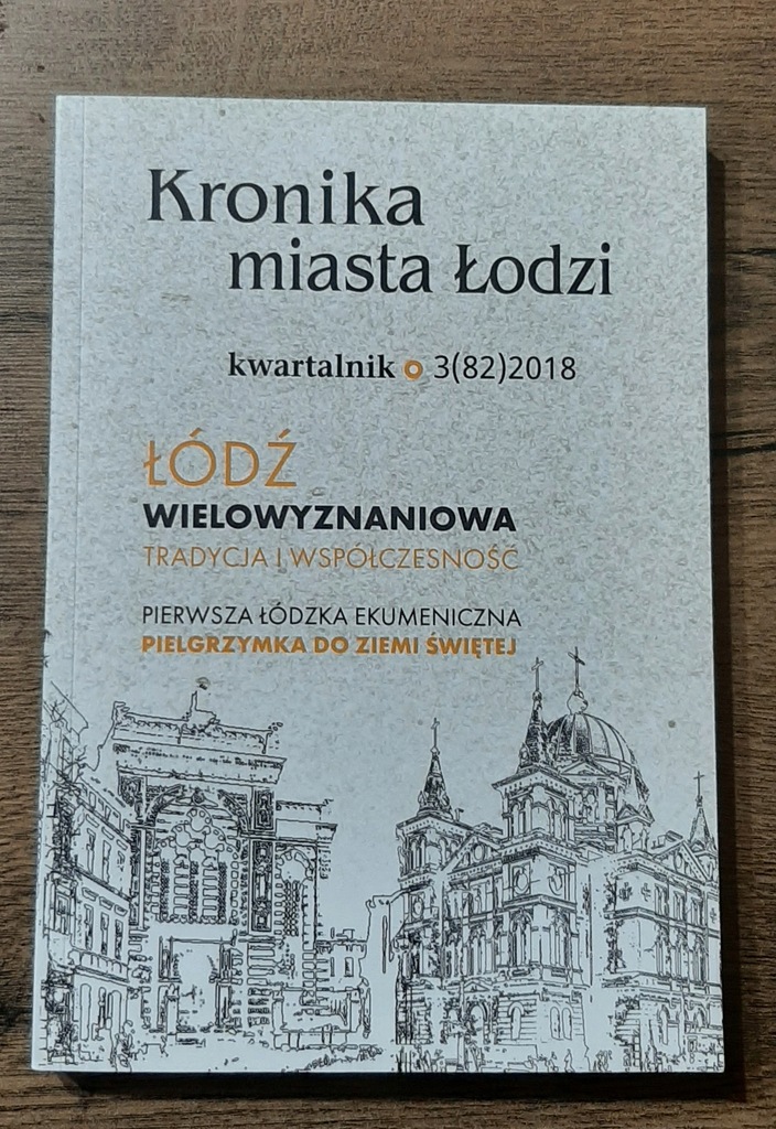 Kronika miasta Łodzi - Kwartalnik 3(82)2018