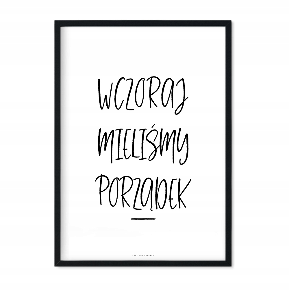 Plakat do Domu Wczoraj mieliśmy porządek DO DRUKU