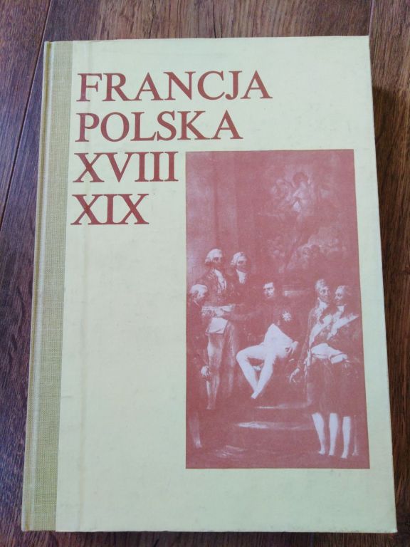 FRANCJA POLSKA XVIII XIX