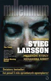 Stieg Larsson - Meżczyżni, którzy nienawidzą kobie