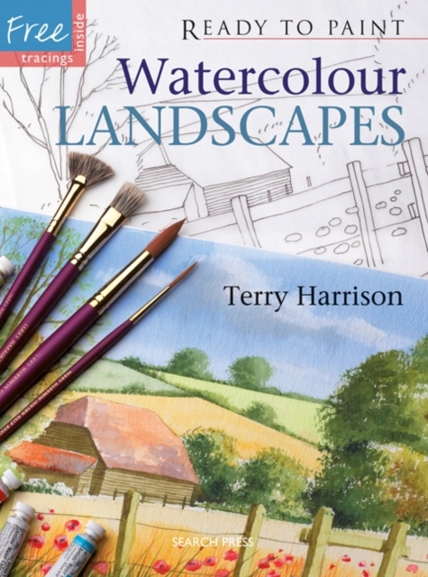 Ready to Paint: Watercolour Landscapes / Terry Harrison