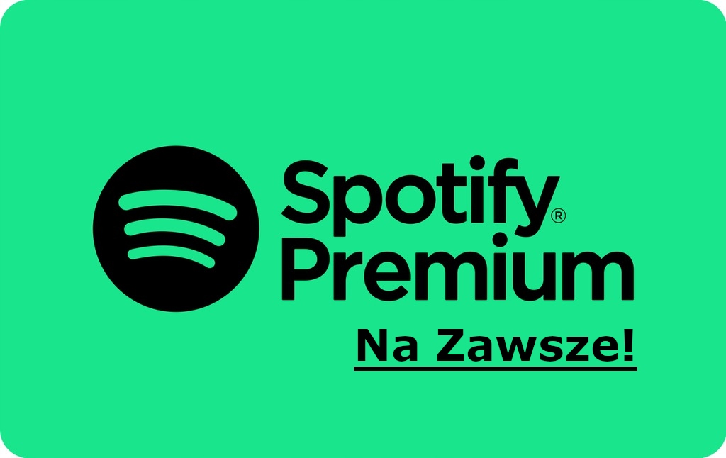 Spotify Premium NA ZAWSZE - ANDROID