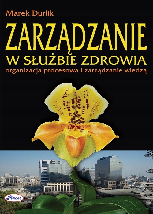 Zarządzanie w służbie zdrowia organizacja - e-book