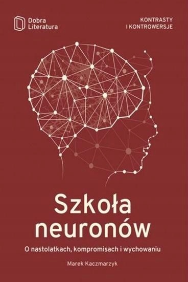 Szkoła neuronów Marek Kaczmarzyk