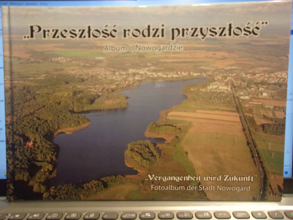 Album o Nowogardzie -Przeszłość rodzi przyszłość