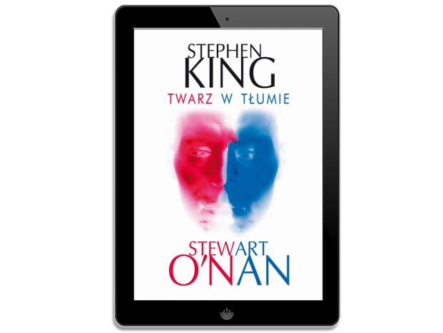 Twarz w tłumie. Stewart O'Nan, Stephen King