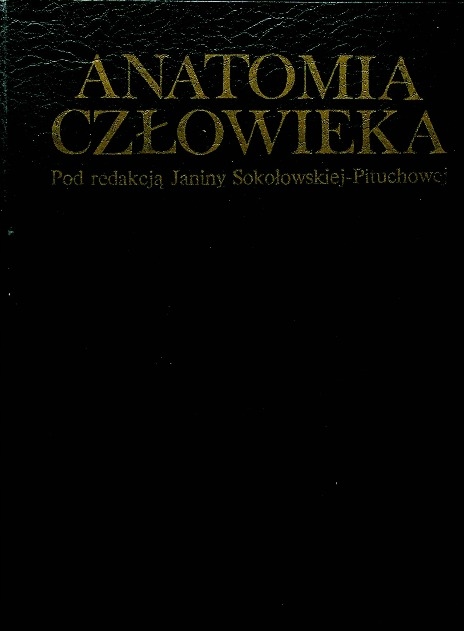 Janina Sokołowska-Pituchowa - Anatomia człow