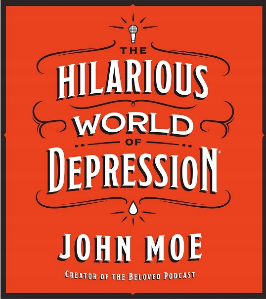 AUDIOBOOK HILARIOUS WORLD DEPRESSION JOHN MOE