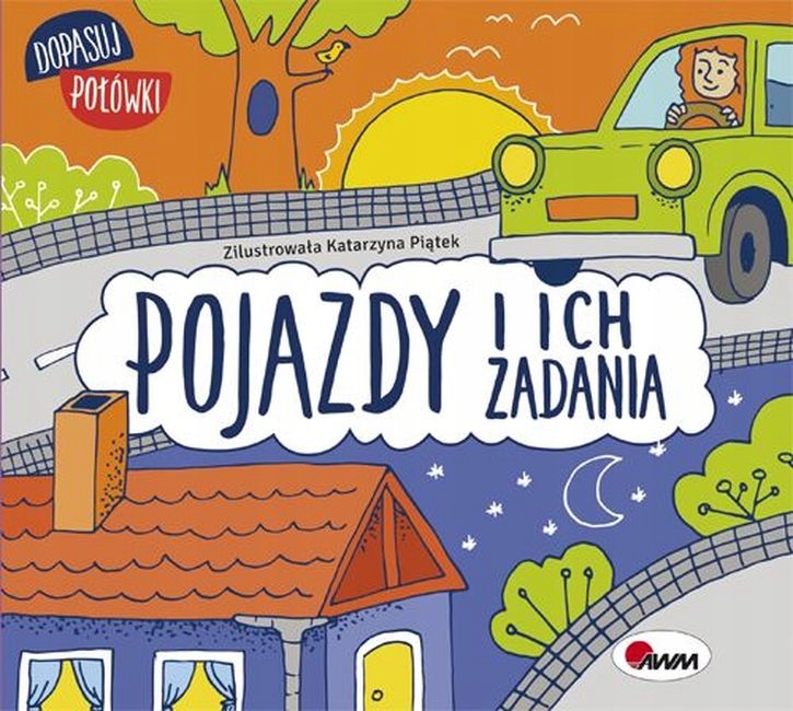 POJAZDY I ICH ZADANIA DOPASUJ POŁÓWKI