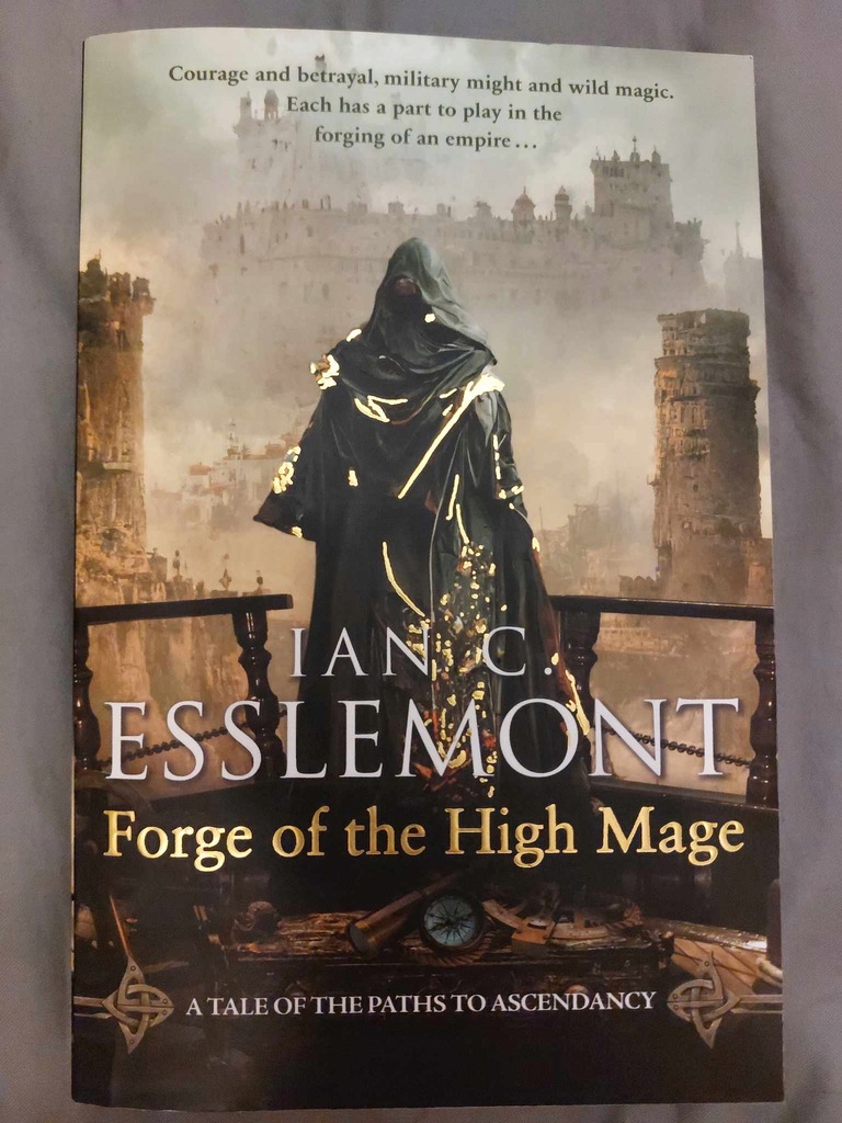 Forge of the High Mage Esslemont Ian C.