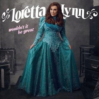 LYNN, LORETTA - WOULDN'T IT BE GREAT |WINYL, LP