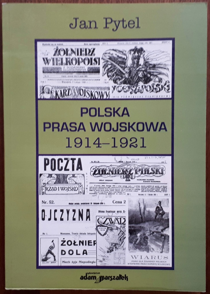 Jan Pytel - Polska prasa wojskowa 1914-1921. - 8553235516 - oficjalne  archiwum Allegro