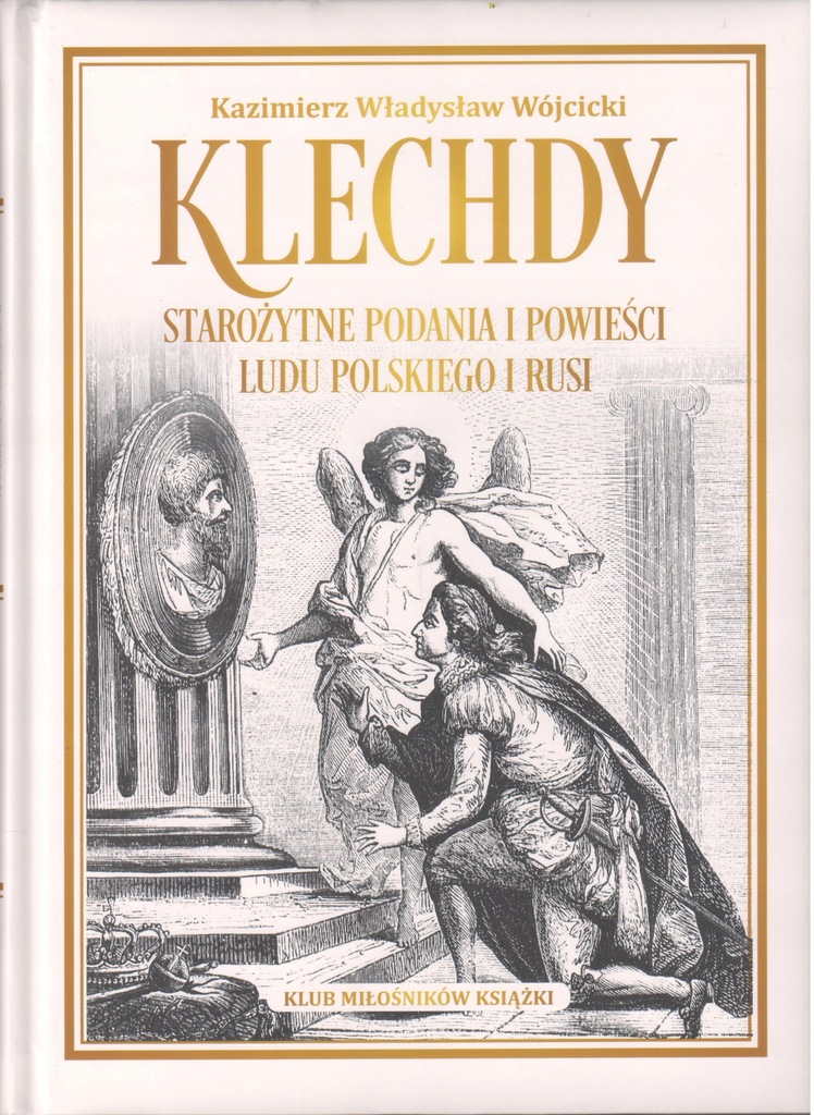 KLECHDY Starożytne podania i powieści ludu polskie