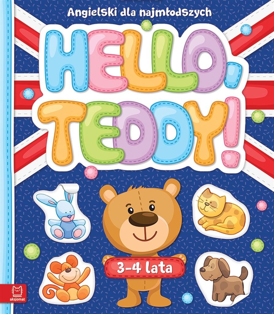 Zadania Hello Teddy! Angielski dla najmłodszych 3-4 lata Praca zbiorowa