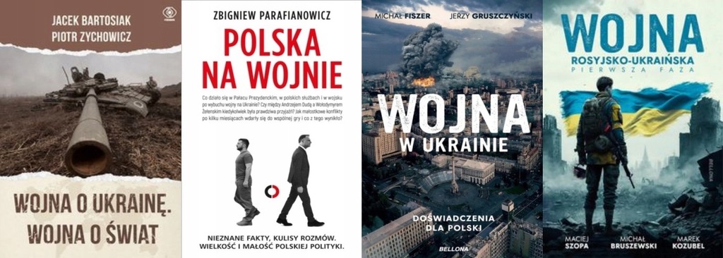 Wojna Zychowicz+Polska na wojnie Parafianowicz+ W Ukrainie +Wojna ukraińska