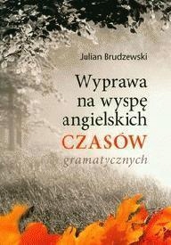 WYPRAWA NA WYSPĘ ANGIELSKICH CZASÓW GRAMATYCZNYCH