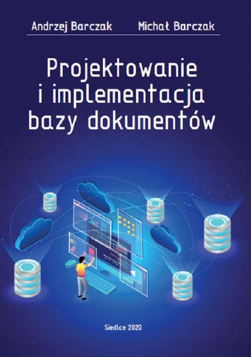 PROJEKTOWANIE I IMPLEMENTACJA BAZY DOKUME.. EBOOK