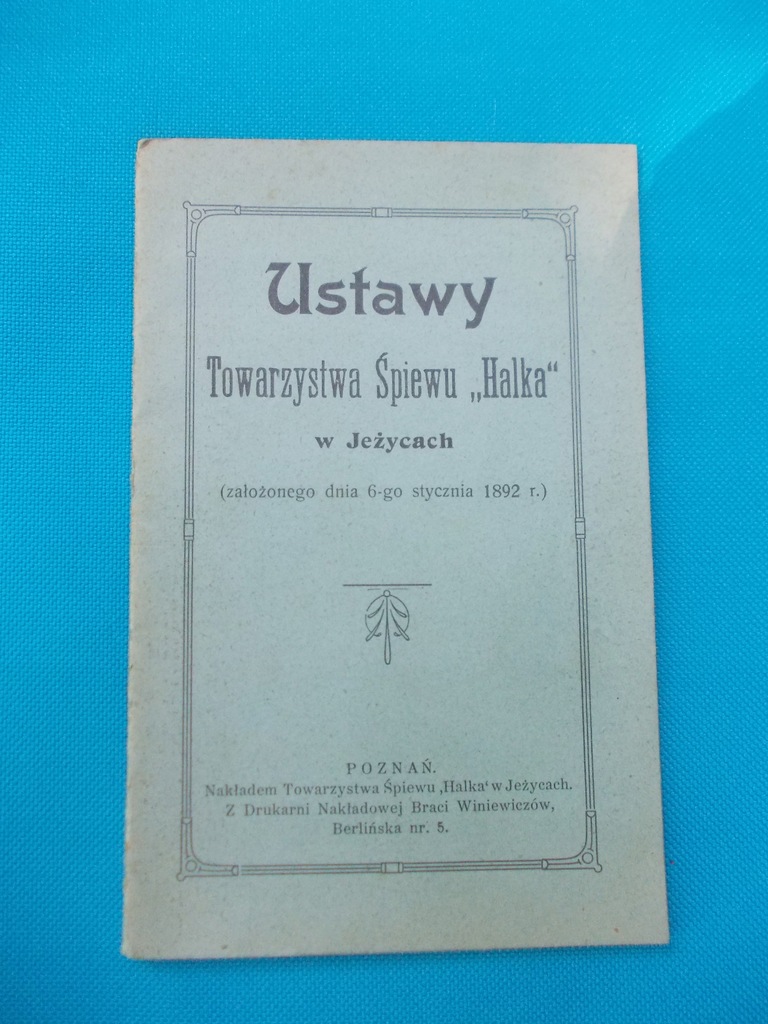 USTAWY Tow. Śpiewu "Halka" Poznań Jeżyce 1909 r.