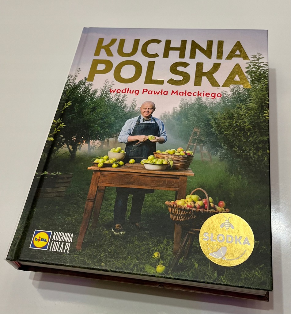 Kuchnia Polska według Pawła Małeckiego SŁODKA