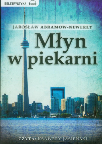 Młyn w piekarni. Audiobook