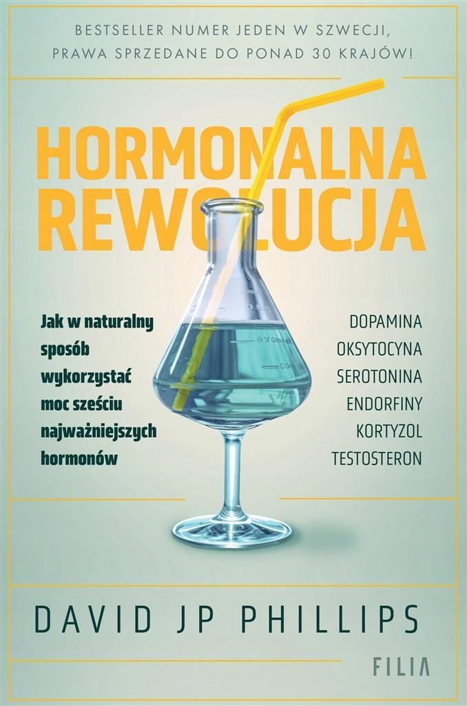 HORMONALNA REWOLUCJA. Jak wykorzystać moc hormonów David JP Phillips -tk