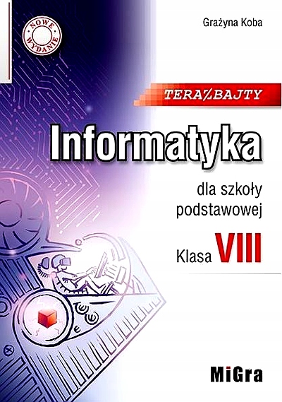 INFORMATYKA SP 8 TERAZ BAJTY W.2021 MIGRA