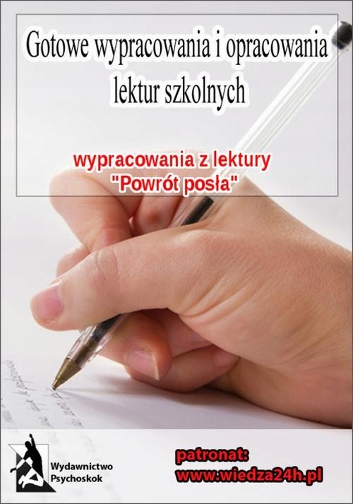 Ebook | Wypracowania - Julian Ursyn Niemcewicz „Powrót posła” - Praca Zbior