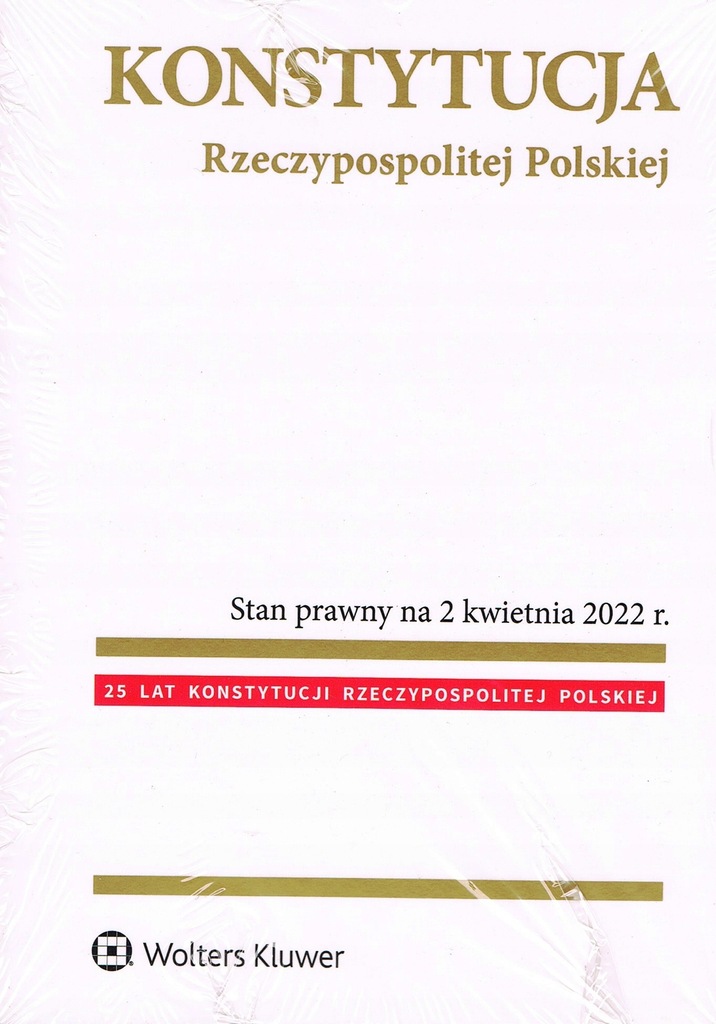 KONSTYTUCJA RZECZYPOSPOLITEJ POLSKIEJ STAN PRAWNY