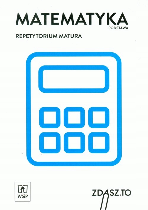 Matematyka Repetytorium Matura Zakres podstawowy