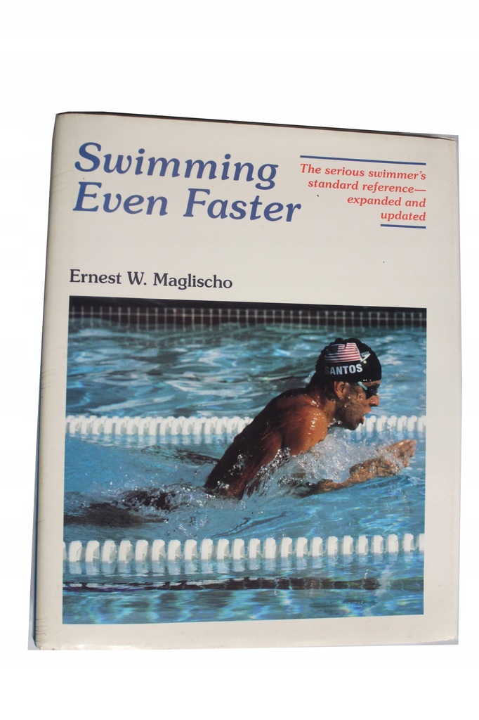 Ernest Maglischo - Swimming Even Faster