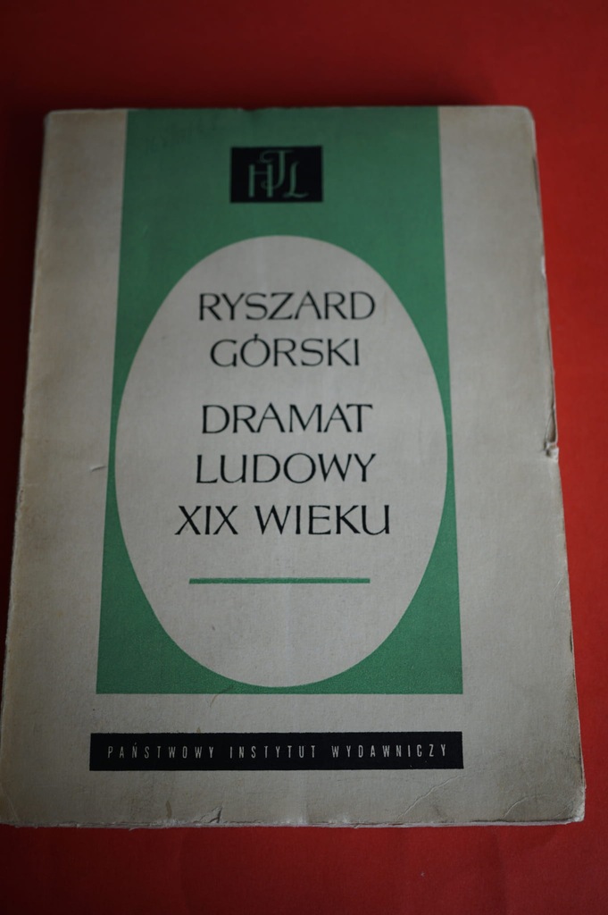 GÓRSKI R.: Dramat ludowy XIX wieku. 1969.