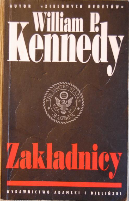 ZAKŁADNICY - William P. Kennedy