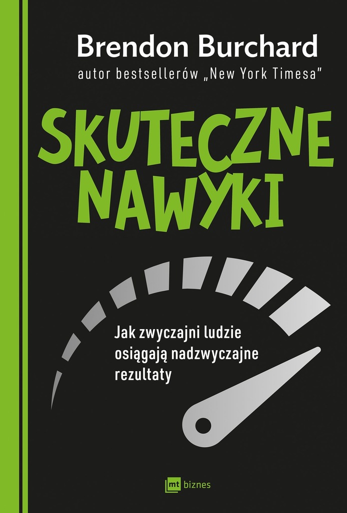 Skuteczne nawyki. Jak... Brendon Burchard