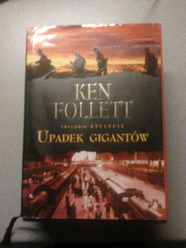 Upadek Gigantów - Ken Follett