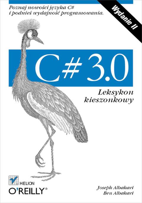 C# 3.0. Leksykon kieszonkowy. Wydanie II (2008)