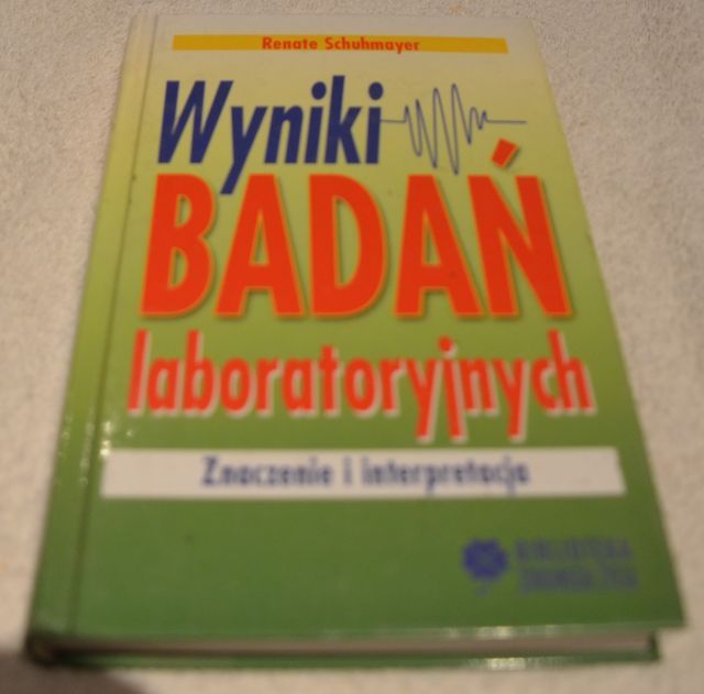 Wyniki badań laboratoryjnych - znaczenie i interpr