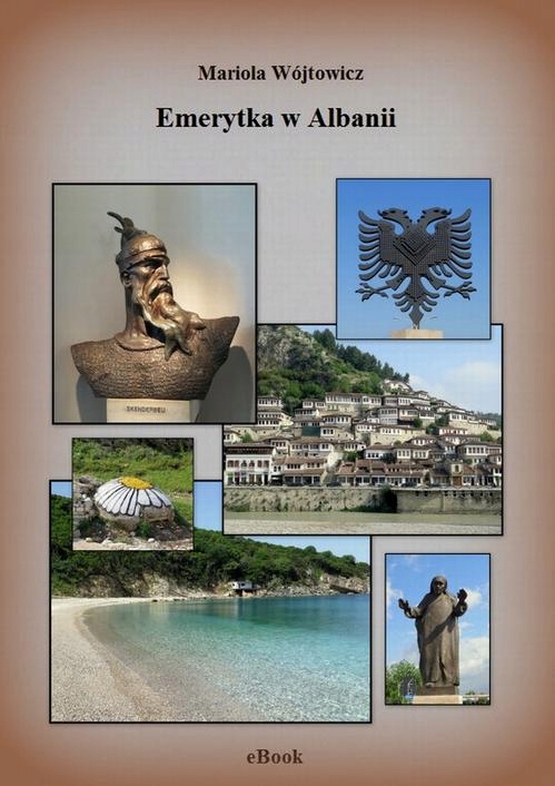 EMERYTKA W ALBANII MARIOLA WÓJTOWICZ EBOOK