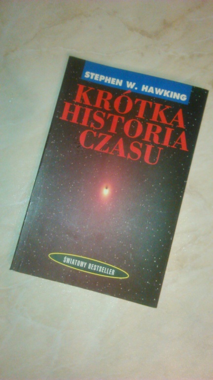 Stephen Hawking KRÓTKA HISTORIA CZASU