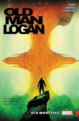 Wolverine: Old Man Logan, Volume 4: Old Monst...