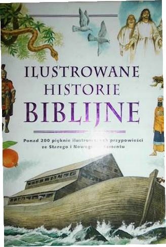 Ilustrowane historie biblijne - Praca zbiorowa