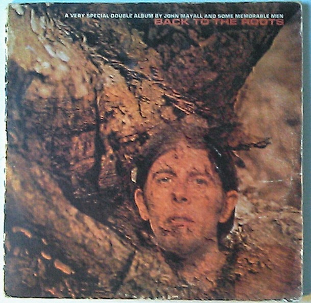 JOHN MAYALL - Back To The Roots 1st UK Pr VG+ Lp