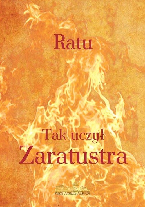 TAK UCZYŁ ZARATUSTRA, RATU