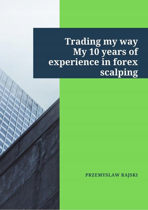 TRADING MY WAY. MY 10 YEARS OF EXPERIENCE.. EBOOK