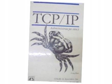 TCP/IP administracja sieci - C. Hunt