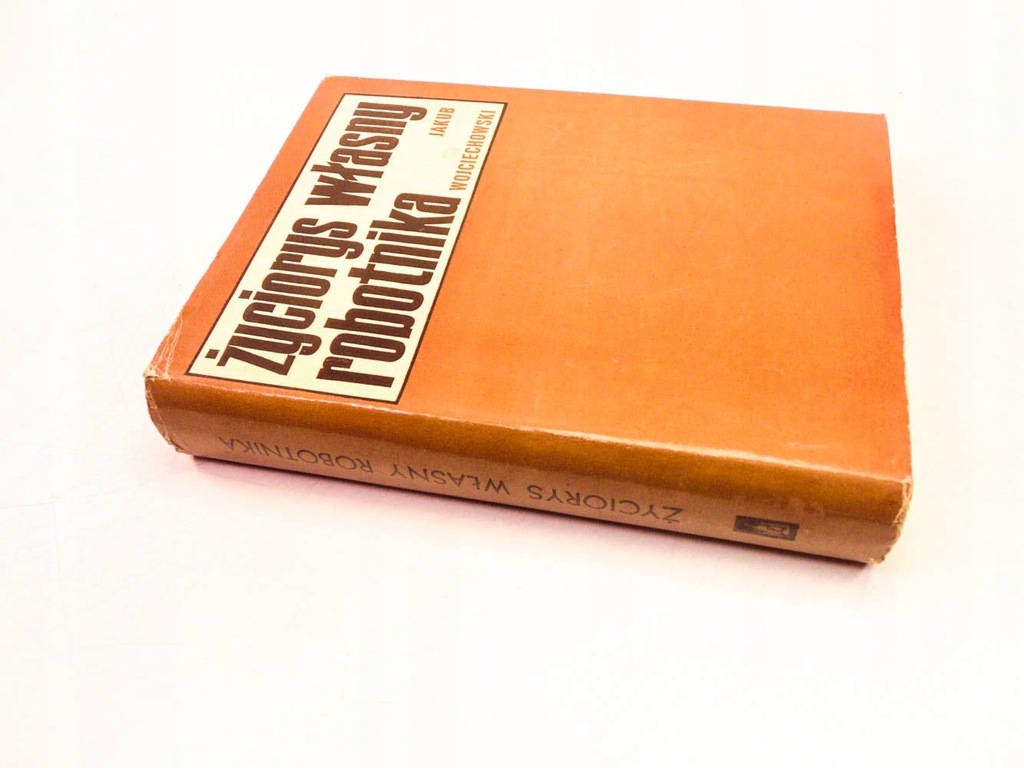 JAKUB WOJCIECHOWSKI ŻYCIORYS WŁASNY ROBOTNIKA