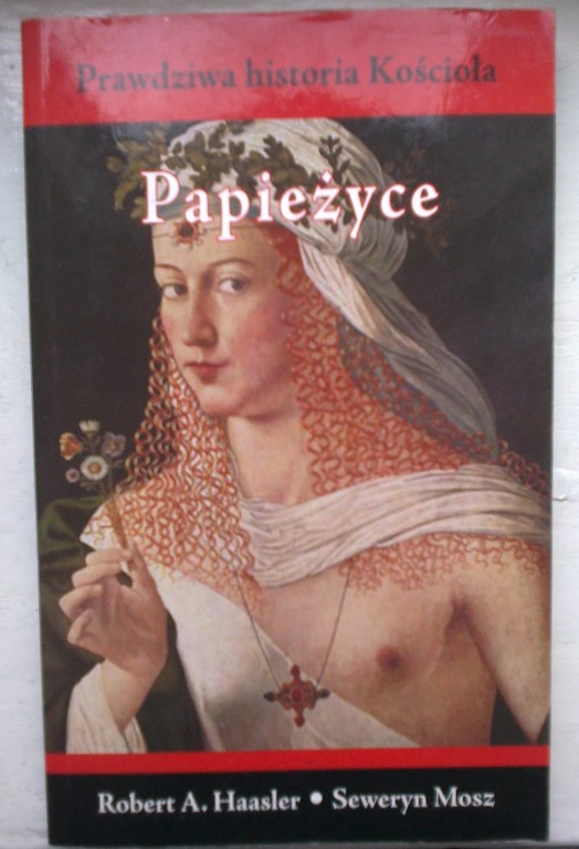 Papieżyce - Robert A.Haasler, Seweryn Mosz