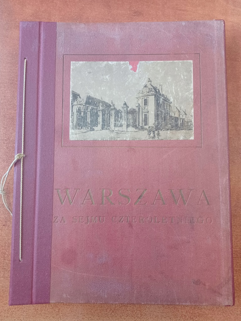 Warszawa za Sejmu Czteroletniego A.Kraushar